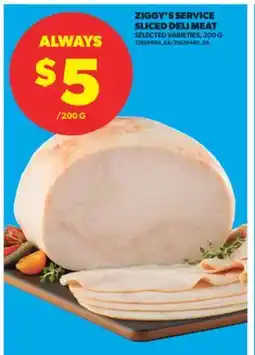 Real Canadian Superstore ZIGGY'S SERVICE SLICED DELI MEAT, 200 G offer