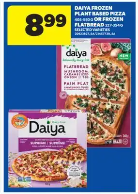 Real Canadian Superstore DAIYA FROZEN PLANT BASED PIZZA, 405-550 G OR FROZEN FLATBREAD, 327-354 G offer