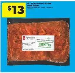 Real Canadian Superstore PC WORLD OF FLAVOURS PORK ROAST, 730/900 G offer