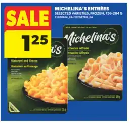 Real Canadian Superstore MICHELINA'S ENTRÉES, 156-284 G offer