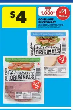 Real Canadian Superstore GOLD LABEL SLICED MEAT, 175 G offer