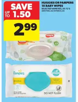 Real Canadian Superstore HUGGIES OR PAMPERS 1X BABY WIPES, 56-72' S offer