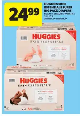 Real Canadian Superstore HUGGIES SKIN ESSENTIALS SUPER BIG PACK DIAPERS, 32-120'S offer