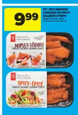 Real Canadian Superstore PC HOT SMOKED CANDIED OR SPICY SALMON STRIPS, 150 G offer