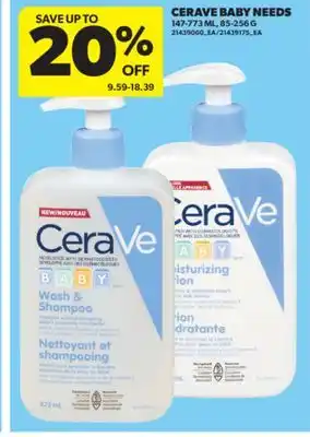 Real Canadian Superstore CERAVE BABY NEEDS, 147-773 ML, 85-256 G offer