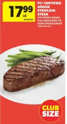 Real Canadian Superstore PC CERTIFIED ANGUS STRIPLOIN STEAK offer