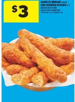 Real Canadian Superstore GARLIC BREAD 500 G OR CHEESE STICKS 5' S BAKED offer