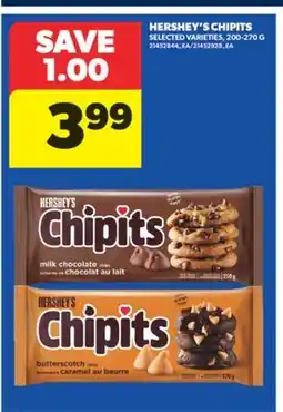 Real Canadian Superstore HERSHEY'S CHIPITS, 200-270 G offer