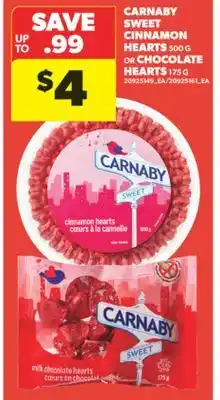 Real Canadian Superstore CARNABY SWEET CINNAMON HEARTS, 500 G OR CHOCOLATE HEARTS, 175 G offer