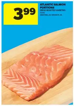 Real Canadian Superstore ATLANTIC SALMON PORTIONS, 113 G offer