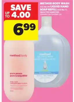 Real Canadian Superstore METHOD BODY WASH, 532 ML OR LIQUID HAND SOAP REFILL, 828 ML/1 L offer