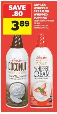 Real Canadian Superstore GAY LEA WHIPPED CREAM OR WHIPPED TOPPING, 225 G offer