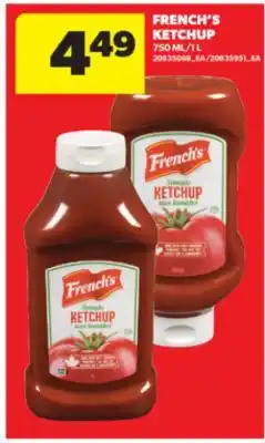 Real Canadian Superstore FRENCH'S KETCHUP, 750 ML/1 L offer