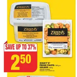 No Frills ZIGGY'S FRESH PASTA 350 G OR SALADS, 454 G offer