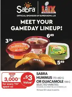 Real Canadian Superstore SABRA HUMMUS 170-482 G OR GUACAMOLE 198 G offer