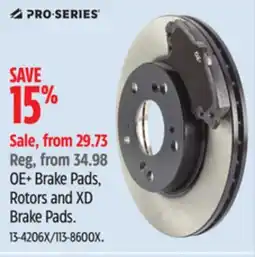 Canadian Tire Pro-Series OE+ Brake Pads, Rotors and XD Brake Pads offer