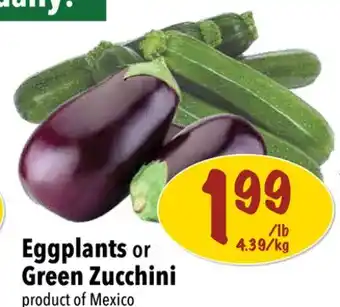 Farm Boy Eggplants or Green Zucchini offer