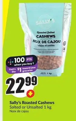 Chalo FreshCo Sally's Roasted Cashews Salted or Unsalted 1 kg offer