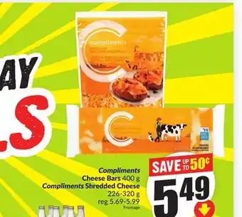 Chalo FreshCo Compliments Cheese Bars 400 g Compliments Shredded Cheese 226-320 g offer