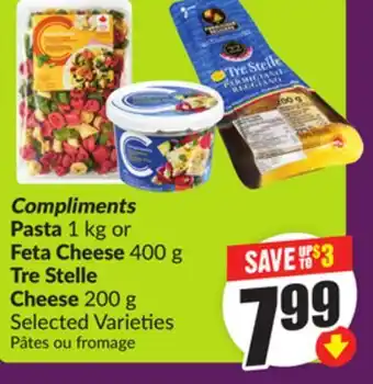 Chalo FreshCo Compliments Pasta 1 kg or Feta Cheese 400 g Tre Stelle Cheese 200 g Selected Varieties offer