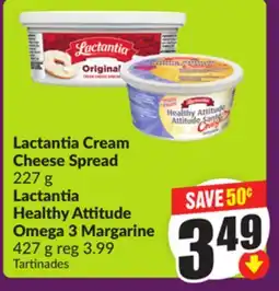 Chalo FreshCo Lactantia Cream Cheese Spread 227 g Lactantia Healthy Attitude Omega 3 Margarine 427 g offer