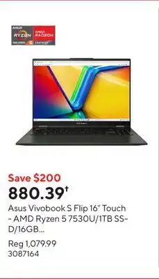 Staples Asus Vivobook S Flip 16 Touch - AMD Ryzen 5 7530U/1TB SSD/16GB RAM/Windows 11 Home offer