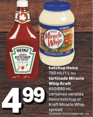 L'Intermarché KETCHUP HEINZ 750 ML/1 L OU TARTINADE MIRACLE WHIP KRAFT 650/890 ML offer