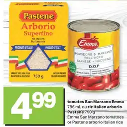 L'Intermarché TOMATES SAN MARZANO EMMA 796 ML OU RIZ ITALIEN ARBORIO PASTENE 750 G offer