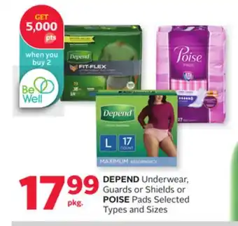 Rexall DEPEND Underwear, Guards or Shields or POISE Pads offer