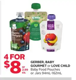 Rexall GERBER, BABY GOURMET or LOVE CHILD Baby Food Pouches or Jars 94mL-162mL offer