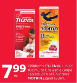 Rexall Children's TYLENOL Liquid 100mL or Chewable Grape Tablets 20' s or Children's MOTRIN Liquid 120mL offer