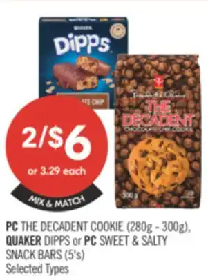 Shoppers Drug Mart PC THE DECADENT COOKIES (280g-300g) QUAKER DIPPS or PC SWEET & SALTY SNACKS BARS (5'S) offer