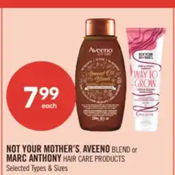 Shoppers Drug Mart NOT YOUR MOTHER'S AVEENO BLEND or MARC ANTHONY HAIR CARE PRODUCTS offer