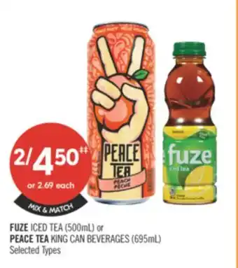 Shoppers Drug Mart FUZE ICED TEA (500 ML) or PEACE TEA KING CAN BEVERAGES (695 mL) offer