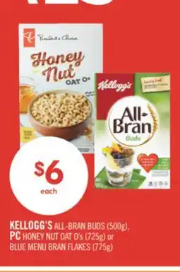 Shoppers Drug Mart KELLOGG'S ALL-BRAN BUDS (500g), PC HONEY NUT OAT O's (725g) or BLUE MENU BRAN FLAKES (775g) offer