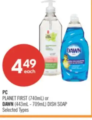 Shoppers Drug Mart PC PLANET FIRST (740mL) or DAWN (443mL - 709mL) DISH SOAP offer