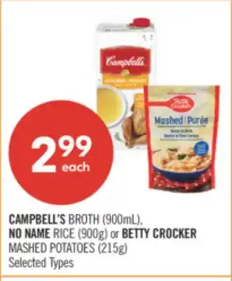 Shoppers Drug Mart CAMPBELL'S BROTH (900mL), NO NAME RICE (900g) or BETTY CROCKER MASHED POTATOES (215g) offer