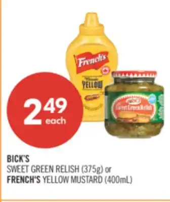 Shoppers Drug Mart BICK'S SWEET GREEN RELISH (375g) or FRENCH'S YELLOW MUSTARD (400mL) offer