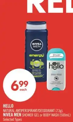 Shoppers Drug Mart HELLO NATURAL ANTIPERSPIRANT/DEODORANT (73g), NIVEA MEN SHOWER GEL or BODY WASH (500mL) offer