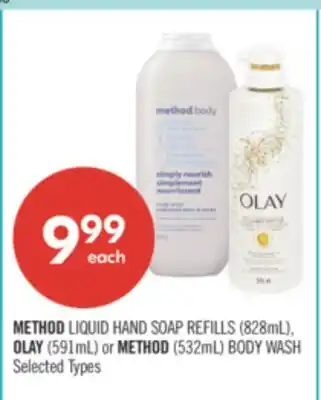 Shoppers Drug Mart METHOD LIQUID HAND SOAP REFILLS (828mL), OLAY (591mL) or METHOD (532mL) BODY WASH offer