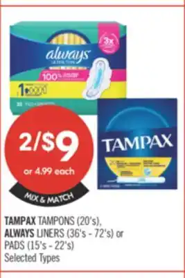 Shoppers Drug Mart TAMPAX TAMPONS (20's), ALWAYS LINERS (36's - 72's) or PADS (15's - 22's) offer