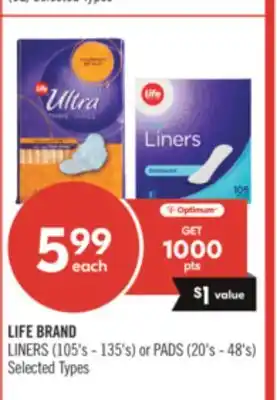 Shoppers Drug Mart LIFE BRAND LINERS (105's - 135's) or PADS (20's - 48's) offer