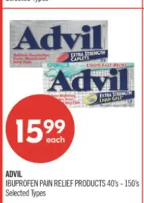 Shoppers Drug Mart ADVIL IBUPROFEN PAIN RELIEF PRODUCTS 40's - 150's offer