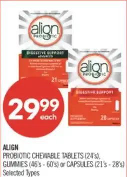 Shoppers Drug Mart ALIGN PROBIOTIC CHEWABLE TABLETS (24's), GUMMIES (46's - 60's) or CAPSULES (21's - 28's) offer