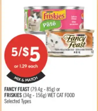 Shoppers Drug Mart FANCY FEAST (79.4g - 85g) or FRISKIES (34g - 156g) WET CAT FOOD offer