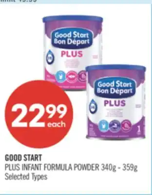 Shoppers Drug Mart GOOD START PLUS INFANT FORMULA POWDER offer