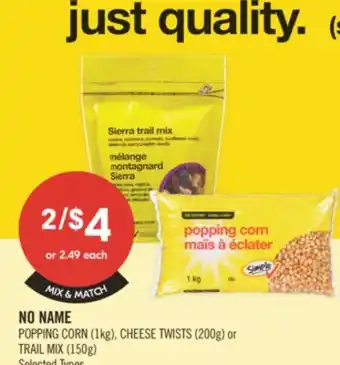 Shoppers Drug Mart NO NAME POPPING CORN (1kg), CHEESE TWISTS (200g) or TRAIL MIX (150g) offer