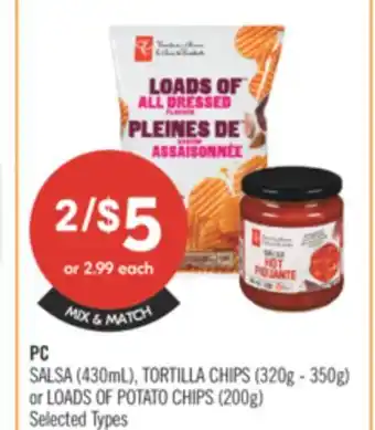 Shoppers Drug Mart PC SALSA (430 mL), TORTILLA CHIPS (320g - 350g) or LOADS OF POTATO CHIPS (200g) offer