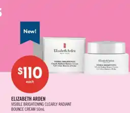 Shoppers Drug Mart ELIZABETH ARDEN VISIBLE BRIGHTENING CLEARLY RADIANT BOUNCE CREAM offer