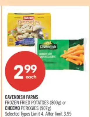 Shoppers Drug Mart CAVENDISH FARMS FROZEN FRIED POTATOES (800g) or CHEEMO PEROGIES (907g) offer